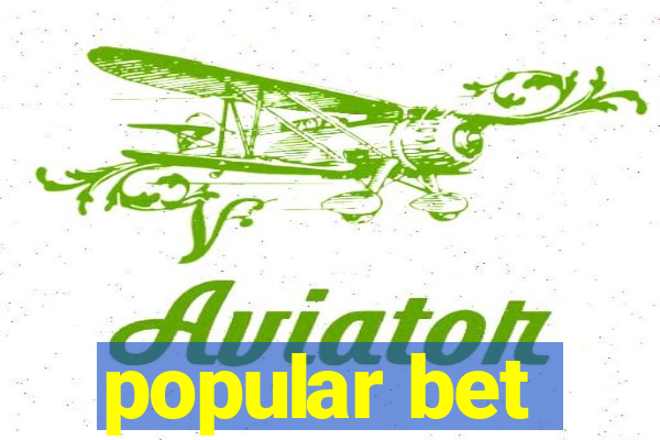 popular bet